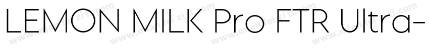 LEMON MILK Pro FTR Ultra字体转换